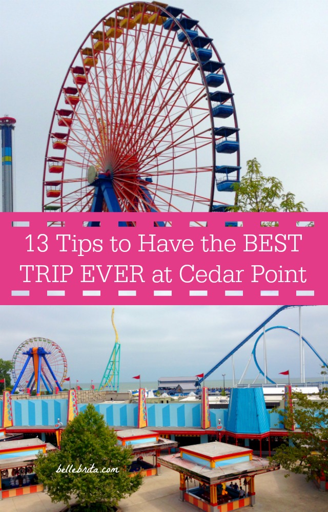 Prepare for your Cedar Point vacation with these 13 tips! | Belle Brita