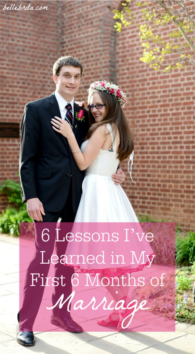 6 lessons I've learned in my first 6 months of marriage, from communication to silliness! #marriage 