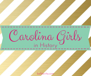 An overview of some inspirational women from South Carolina.
