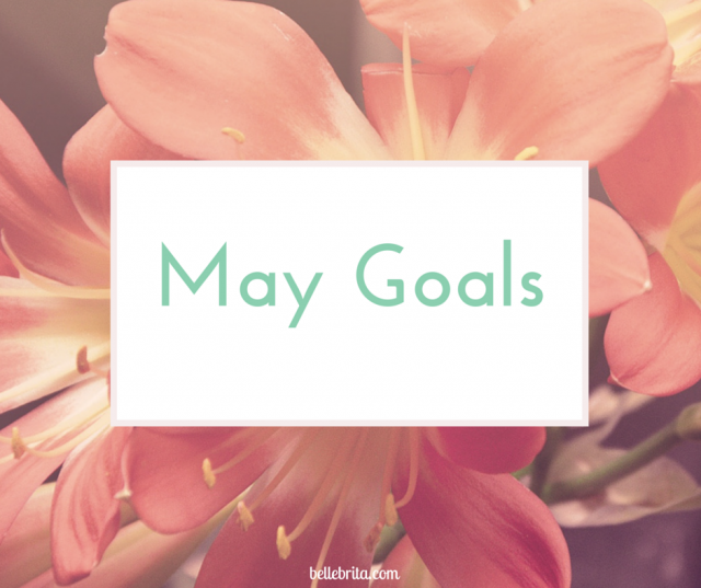 Every month, I set a few goals for improvement in different areas of my life. For May 2015, I'm focusing on my health and my marriage above all else.