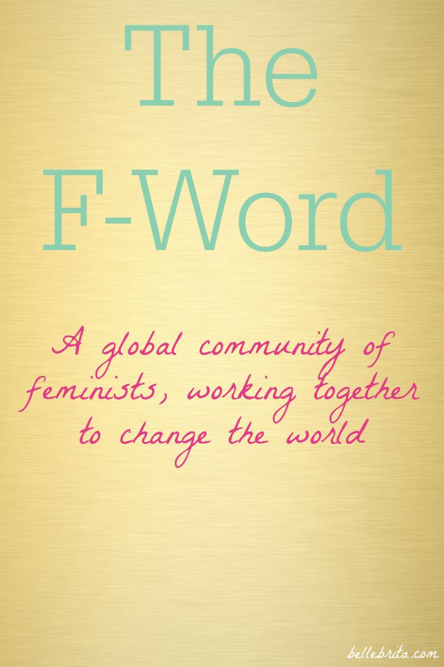 Interested in feminism? Join The F-Word, a community of feminist bloggers and non-bloggers alike!