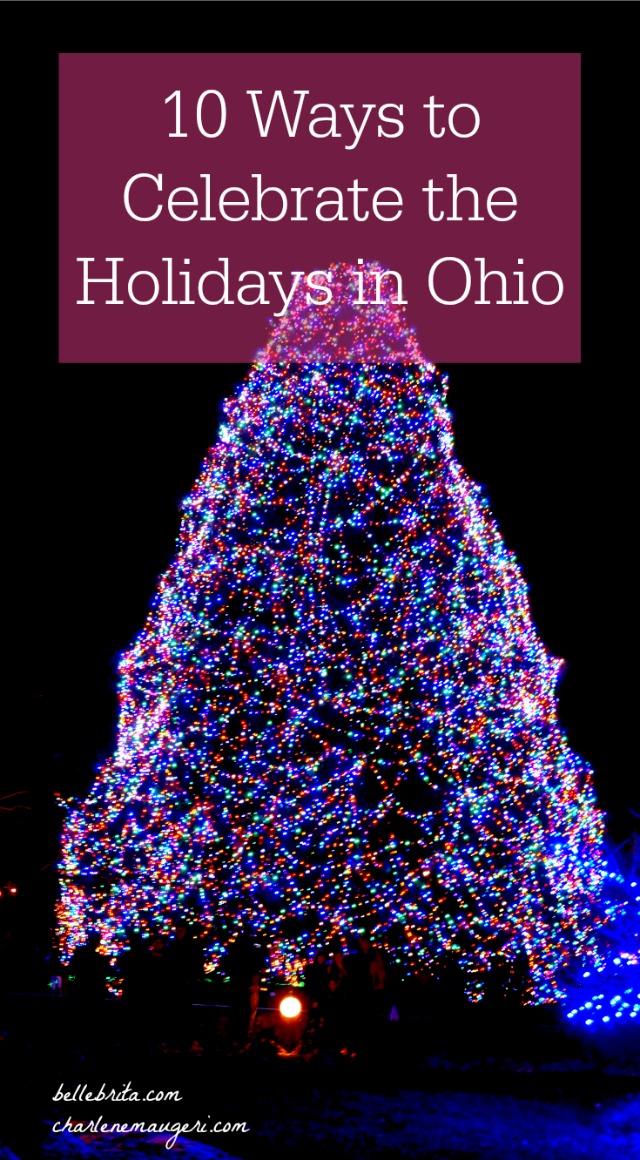 Ohio offers so many activities for people of all ages, especially during the holidays! | Belle Brita