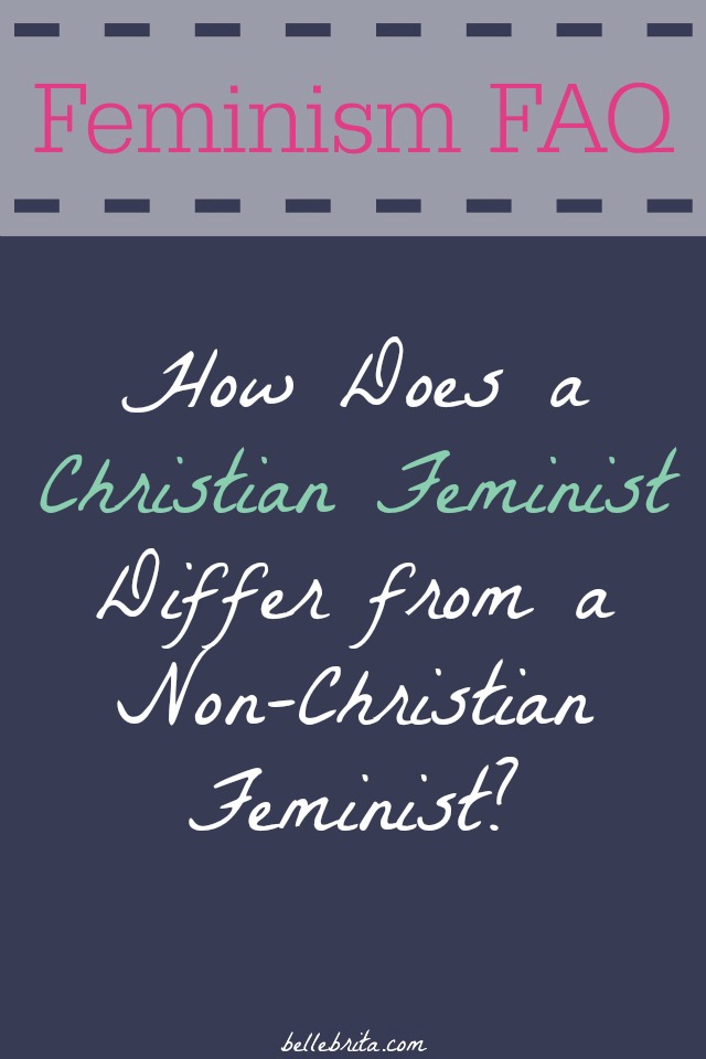What is a Christian feminist? | Belle Brita