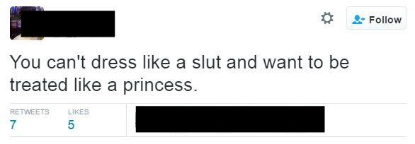 Tweet reads, "You can't dress like a slut and want to be treated like a princess."