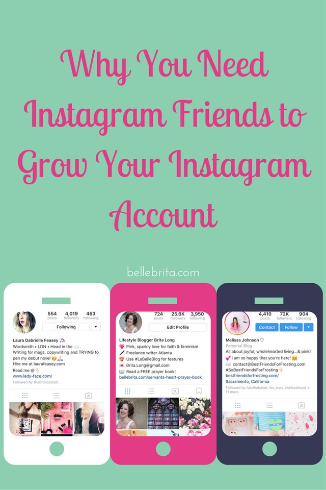 Why You Need Instagram Friends to Grow Your Instagram Account - Belle Brita