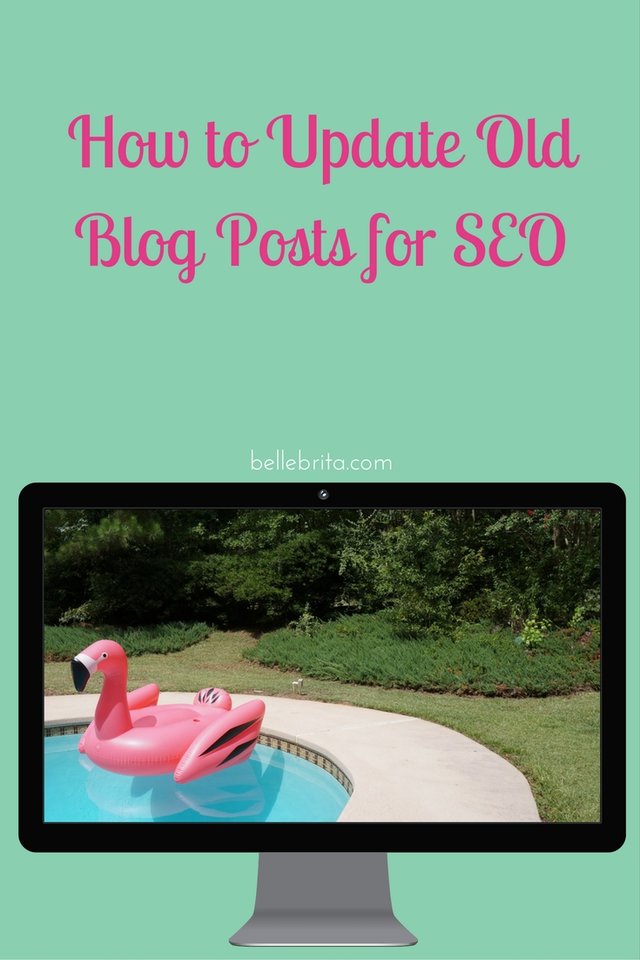 Are you ready to improve your SEO? Start by making these changes to your old blog posts! | Belle Brita