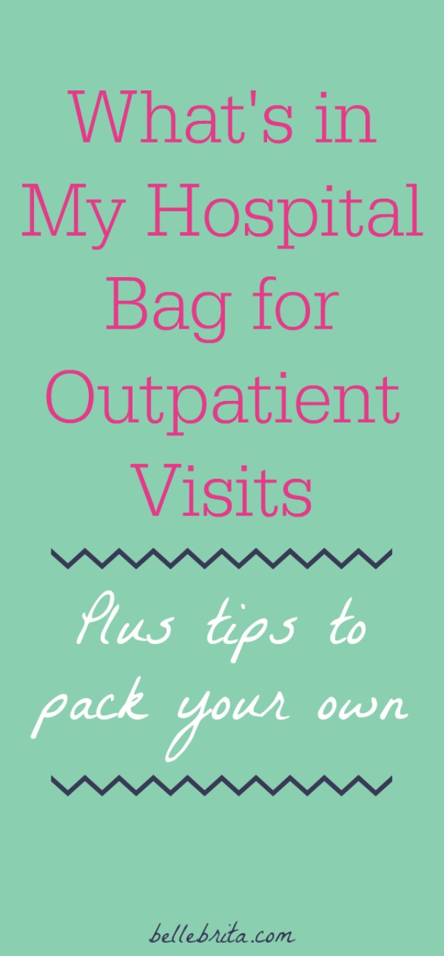 Do you need a hospital bag? With a chronic illness, I spend a lot of time at the hospital. I keep a small bag packed for my medical appointments. Find out what's in my hospital bag, plus tips for assembling your own! | Belle Brita