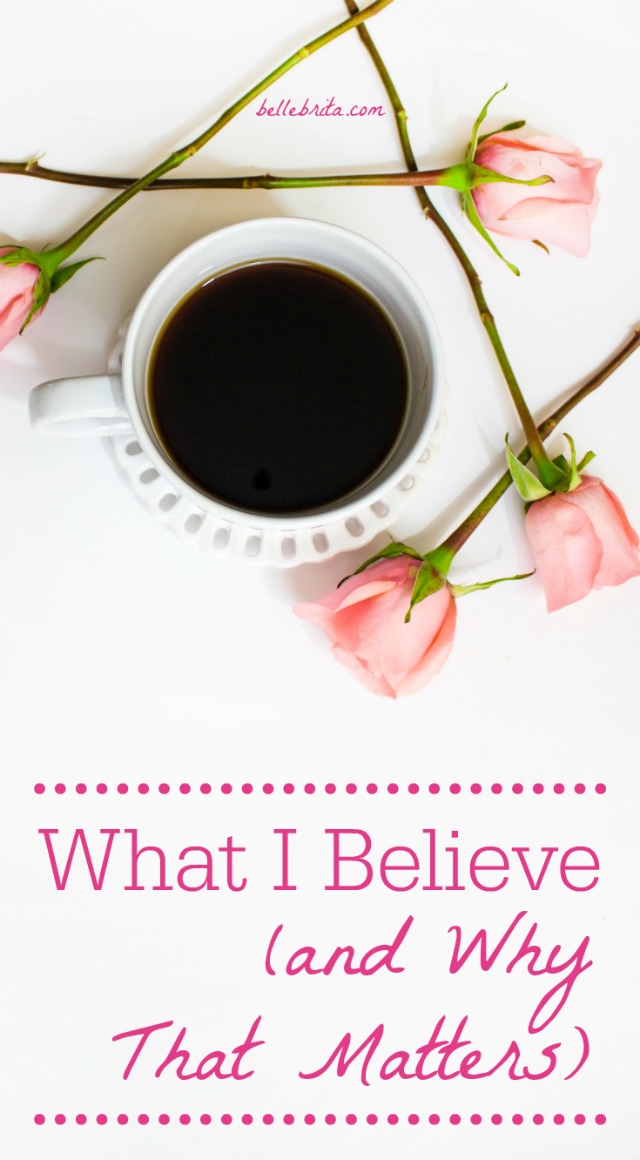 Our belief systems guide us in everything we do. As a Christian, and as a feminist, this is what I believe, and how those beliefs affect my life. | Belle Brita