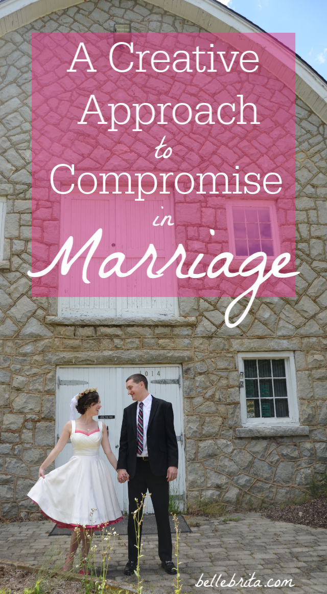 There's more than one way to find compromise in marriage. You and your spouse should think outside the box to find a win-win solution! | Belle Brita #marriagetips #compromise 