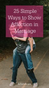 Want to keep feeling like newlyweds after 5, 10, or even 30 years of marriage? Stay affectionate! Try some of these simple ways to show your spouse affection. | Belle Brita #marriage #relationships