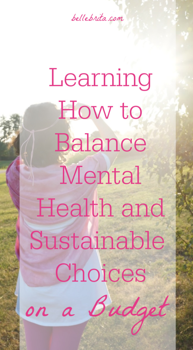 Woman in pink with text overlay - Learning How to Balance Mental Health and Sustainable Choices on a Budget 