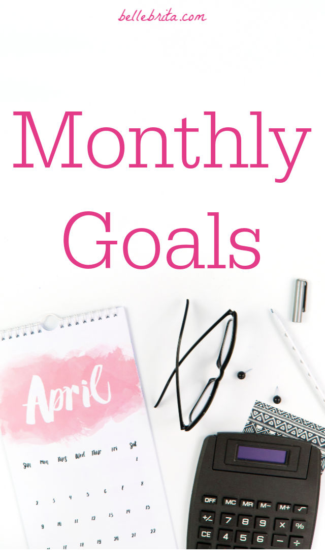 Text reads, "Monthly Goals April"