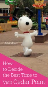 Snoopy, text overlay reads, "How to Decide the Best Time to Visit Cedar Point"