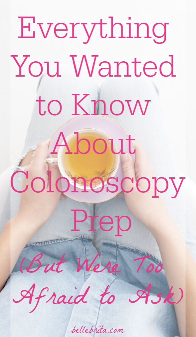 Person holding tea cup in lap, text overlay reads: "Everything You Wanted to Know About Colonoscopy Prep (But Were Too Afraid to Ask)"