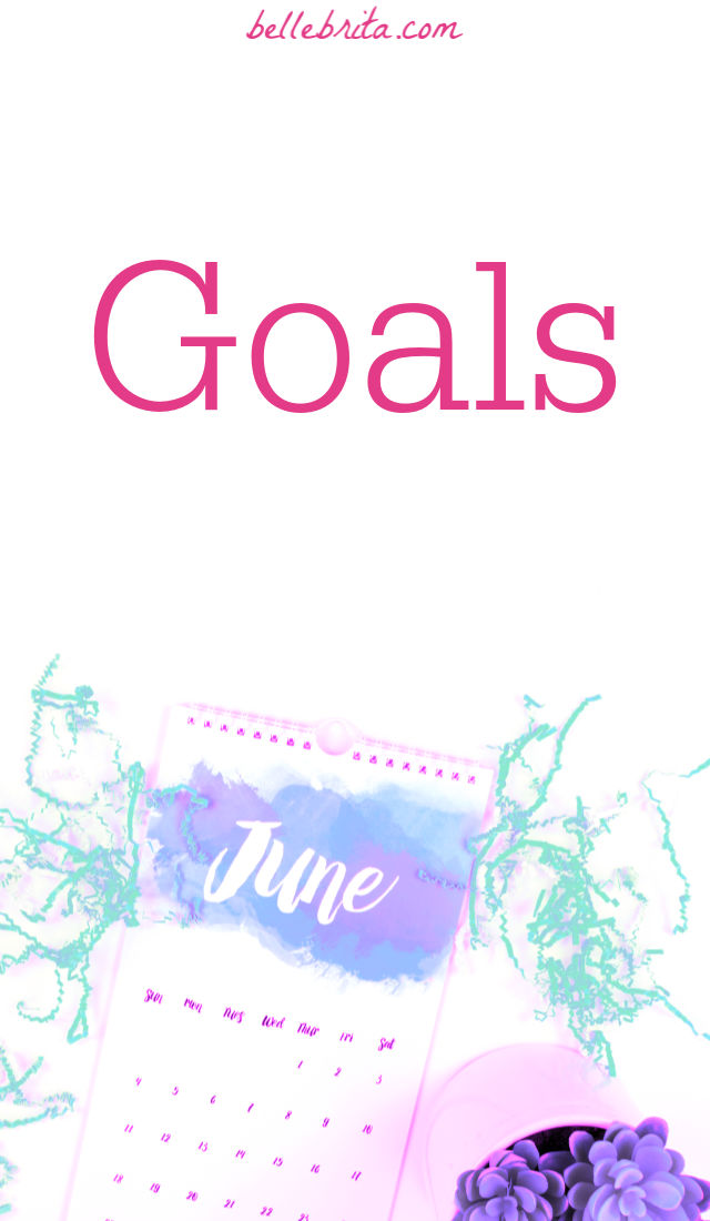 June calendar flat-lay. Text overlay reads: "Goals"
