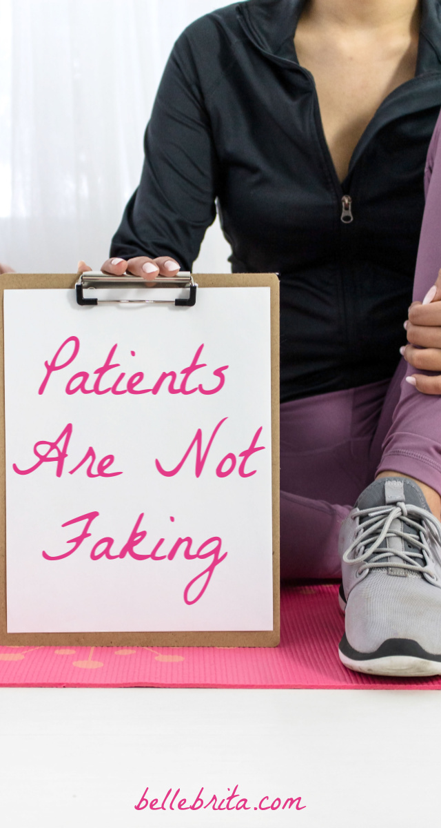 Woman in workout gear holds up a clipboard, text reading: Patients Are Not Faking