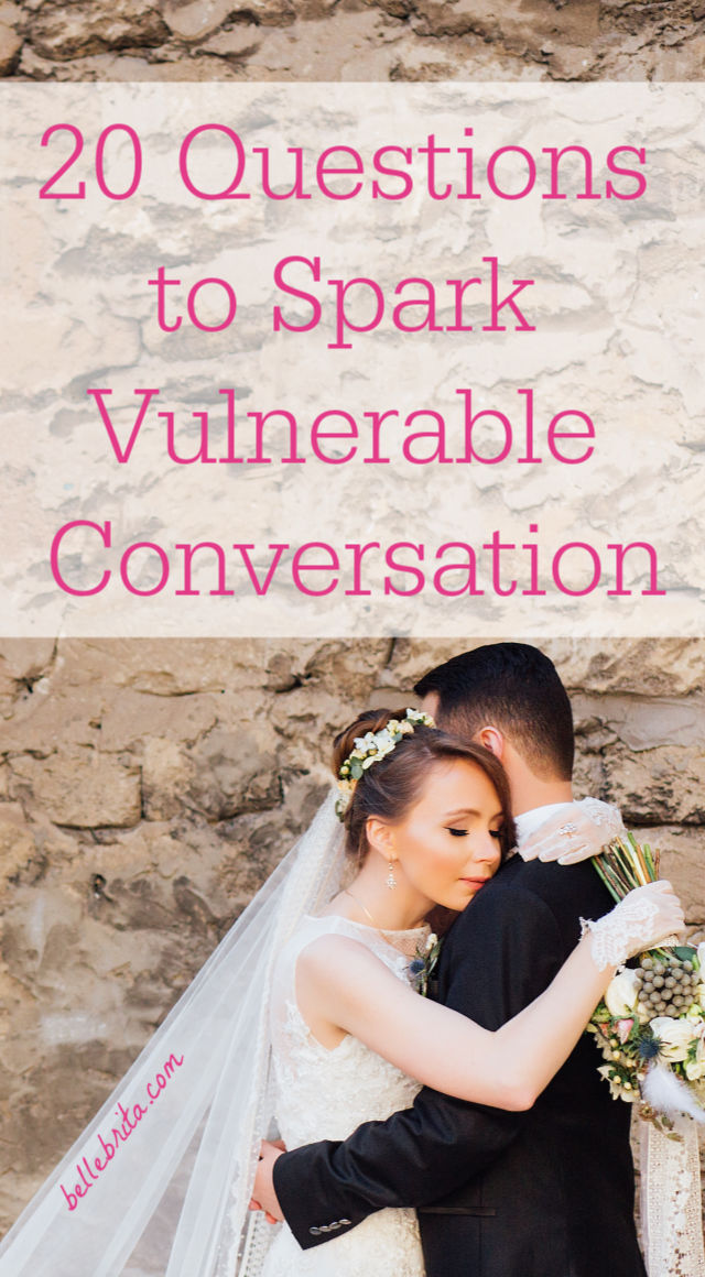 Bride and groom. Text overlay reads: "20 Questions to Spark Vulnerable Conversations"