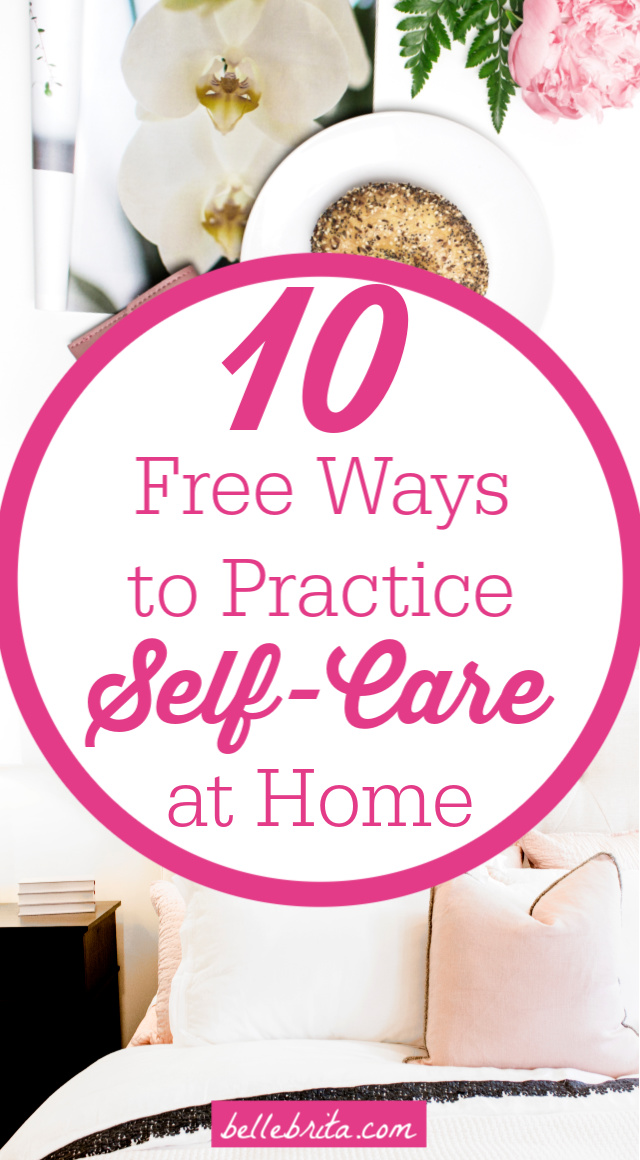 Text overlay reads: "10 Free Ways to Practice Self-Care at Home"