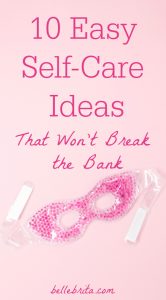 Pinterest graphic of an eye mask. Text overlay reads: 10 Easy Self-Care Ideas That Won't Break the Bank