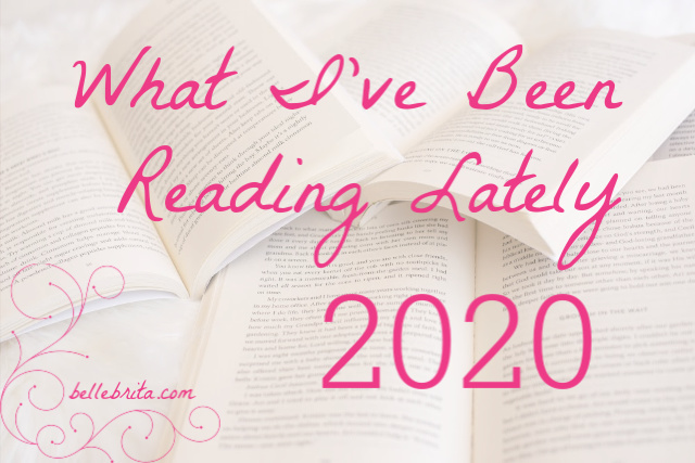 Image of open books. Text overlay reads: "What I've Been Reading Lately 2020"