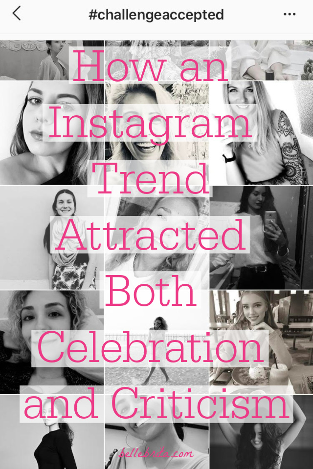 Black and white Instagram photos. Text overlay reads: How an Instagram Trend Attracted Both Celebration and Criticism