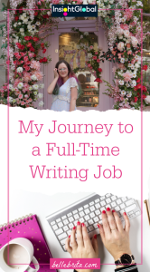 Image of white woman surrounded by flowers. Image of white woman's hands typing. Text overlay reads: "My Journey to a Full-Time Writing Job"