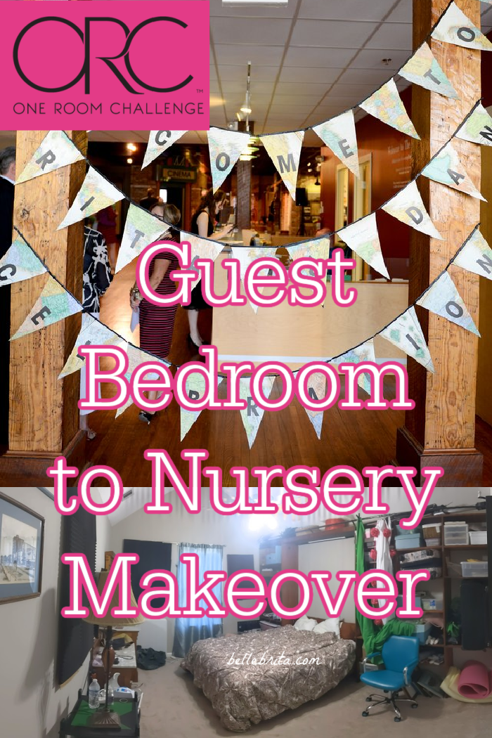 Photo collage of a party banner made of maps and a messy guest bedroom. Text overlay reads: "Guest Bedroom to Nursery Makeover"