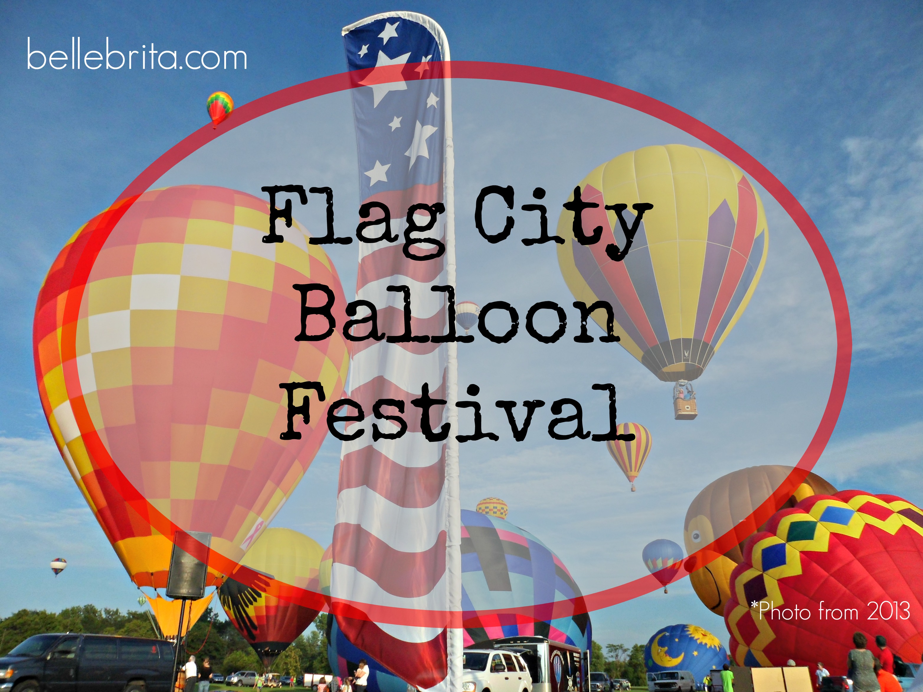 Findlay Living Flag City Balloon Festival Belle Brita