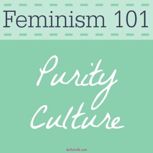 An overview of Christian Purity Culture. What are the key characteristics of Purity Culture? How is it a subset of rape culture?
