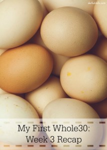 Week 3 of Whole30 has been my easiest yet. Keep reading for easy paleo meal ideas! | Belle Brita