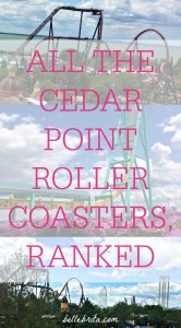 All Cedar Point roller coasters, ranked. Are you planning a Cedar Point trip? This guide will help you prioritize your time in the park so you can enjoy the best Cedar Point roller coasters. | Belle Brita #Ohio #travel