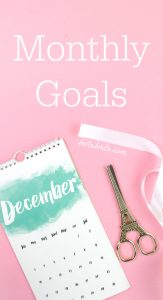 December calendar, text overlay reads: Monthly Goals