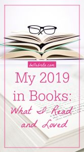 2019 was another year for the books! This recap covers everything I read in 2018 with reviews and recommendations, plus reading goals for 2019. | Belle Brita
